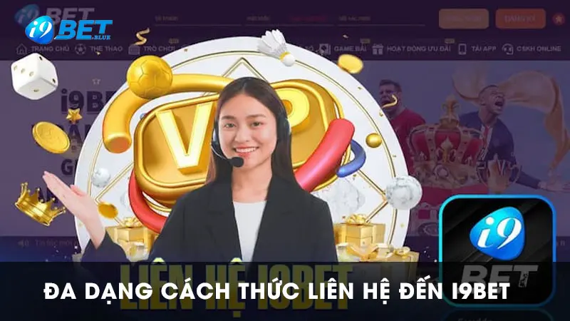 Cách thức liên lạc đến nhà cái I9bet