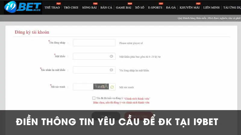 Đăng ký tài khoản I9BET cần điền thông tin theo yêu cầu