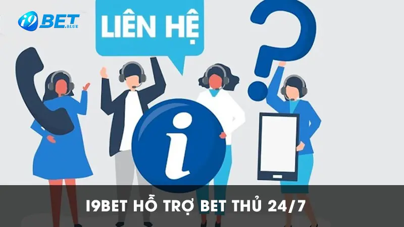 Tại sao nên liên hệ đến I9bet