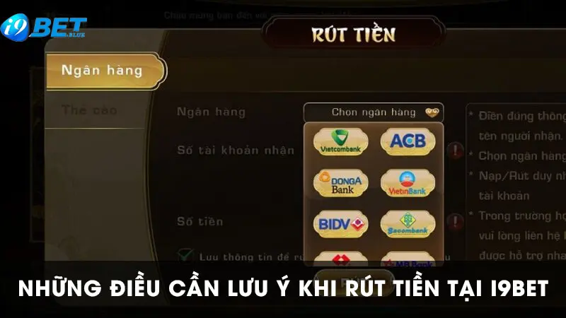 Điều cần lưu ý khi rút tiền I9BET