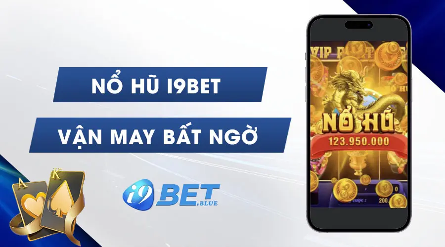 nổ hũ i9bet