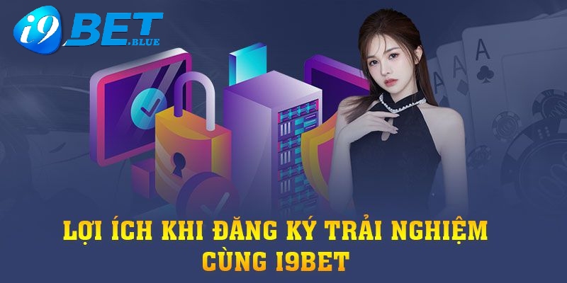 Quà tặng đăng ký tài khoản hấp dẫn tại I9BET