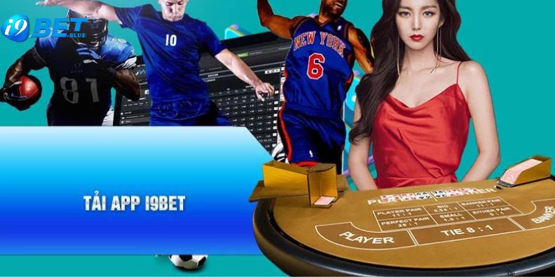 Những ưu điểm của ứng dụng i9bet chính thống